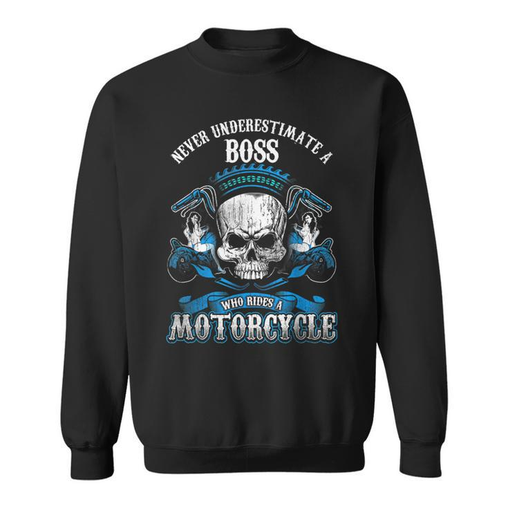 Boss Biker Never Underestimate Motorcycle Skull Sweatshirt