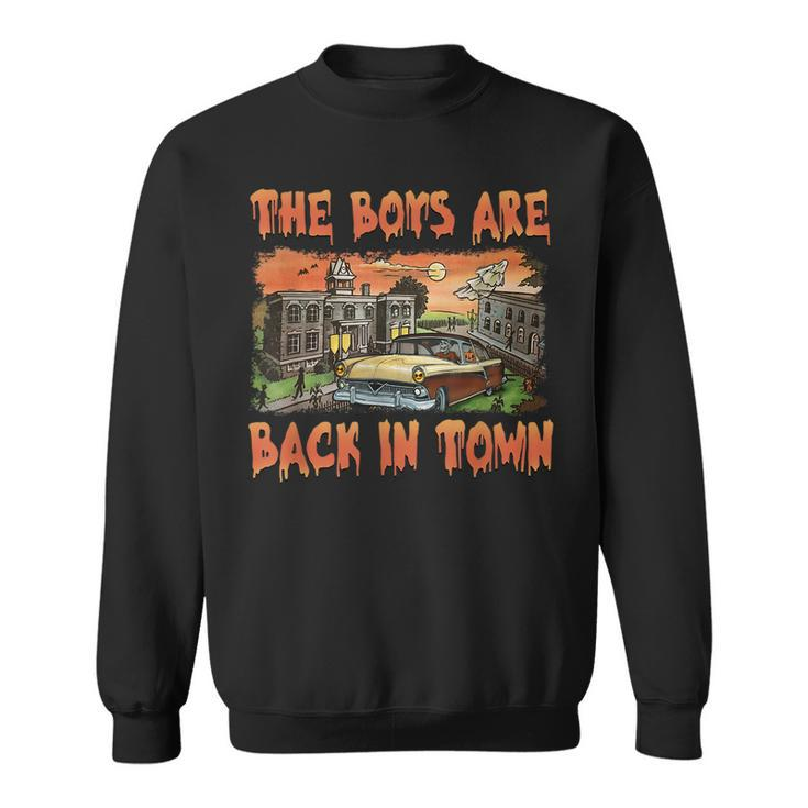 The Boys Are Back In Town Scary Halloween Town Spooky Season Sweatshirt