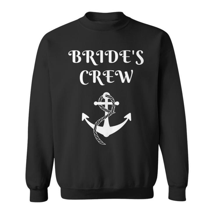 Brides Crew White Font And Anchor Nautical & Wedding  Sweatshirt