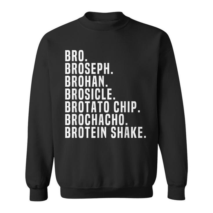 Bro Broseph Broham Gym Workout Weightlifting Fitness Sweatshirt