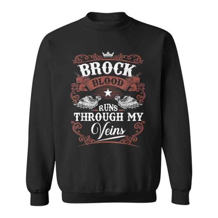 Brock Blood Runs Through My Veins Family Name Vintage Sweatshirt