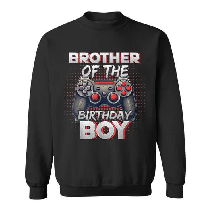 Brother Of The Birthday Boy Matching Gamer Birthday Party Sweatshirt