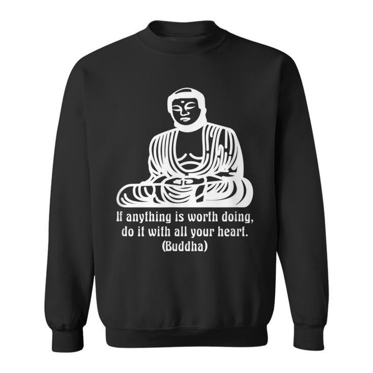 Buddhist Spiritual Buddha Meditation Wise Words Quote Sweatshirt