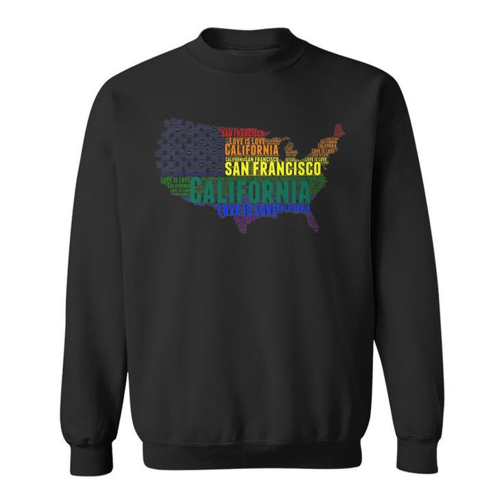 California San Francisco Love Wins Equality Lgbtq Pride   Sweatshirt
