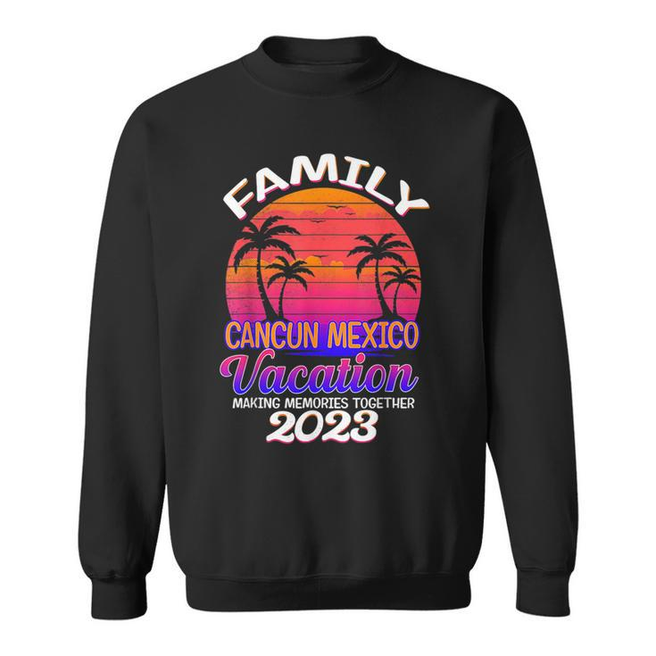 Cancun Family Vacation 2023 Matching Holiday Retro Beach  Sweatshirt
