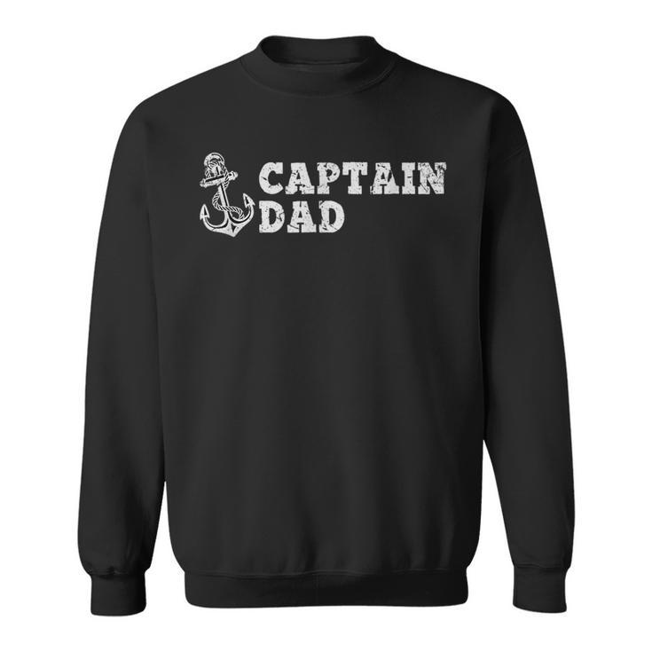 Captain Dad Sailing Boating Vintage Boat Anchor Funny  Sweatshirt