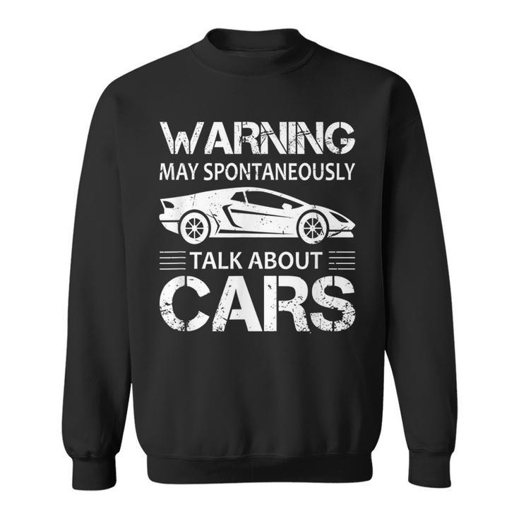 Car Dealer Warning May Spontaneously Start Talking About Car Sweatshirt