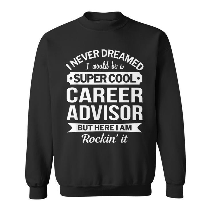 Career Advisor Sweatshirt