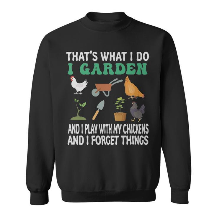 Chicken Farmer Funny Gardening Women And Men  - Chicken Farmer Funny Gardening Women And Men  Sweatshirt