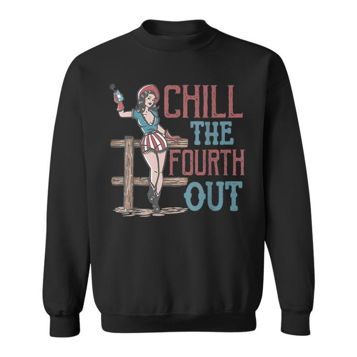 Chill The Fourth Out Retro Western Cowgirl Happy 4Th Of July  Sweatshirt