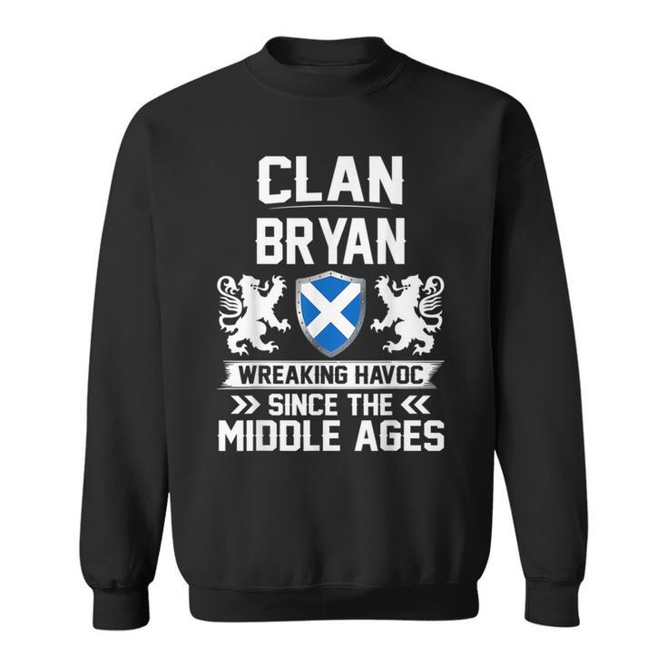 Clan Bryan Scottish Family Clan Scotland Wreaking Havoc T18 Sweatshirt