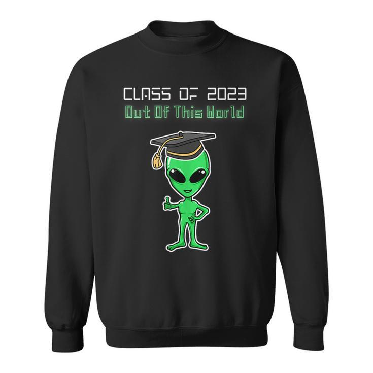 Class Of 2023 Graduation Alien Graduate Funny Grad Sci Fi  Sweatshirt