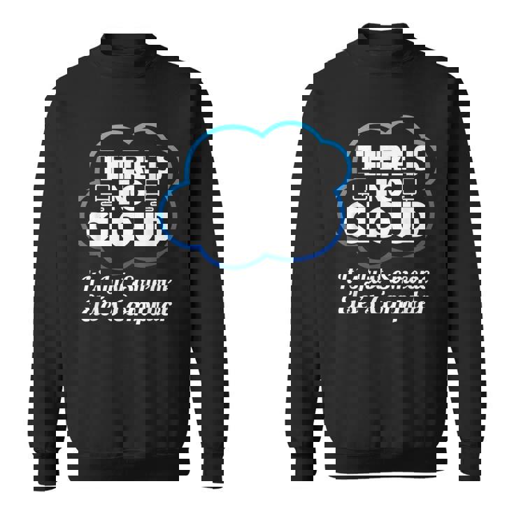 Computer Cloud Computing Networking Sweatshirt Computer Cloud Computing Networking Sweatshirt