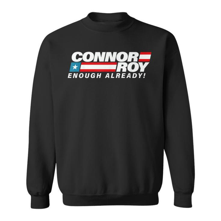 Connor-Roy-Enough-Already-Flag  Sweatshirt