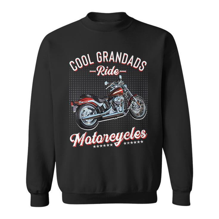 Cool Grandads Ride Motorcycles Grandad Biker Motorbike  Sweatshirt