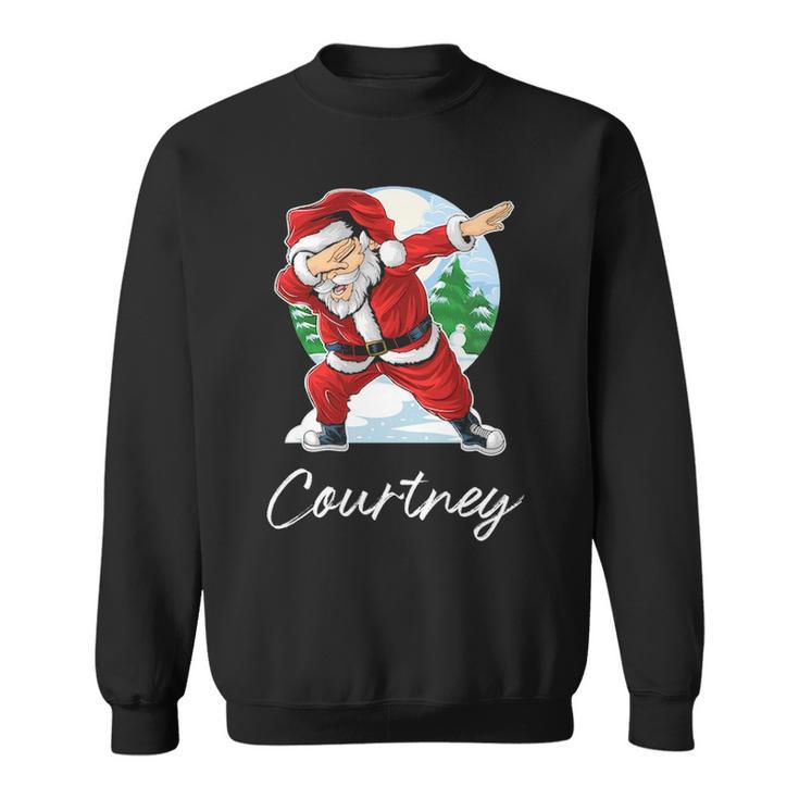 Courtney Name Gift Santa Courtney Sweatshirt