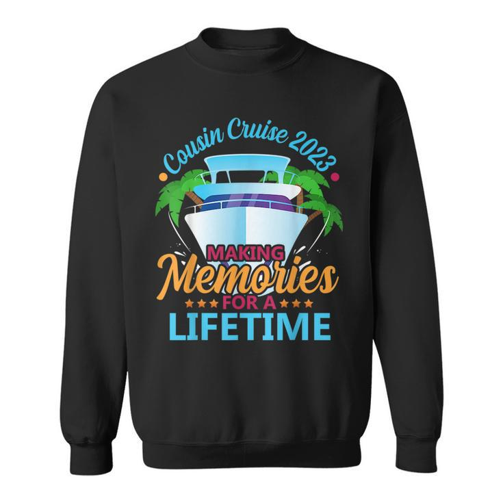 Cousin Cruise 2023 Making Memories For A Lifetime Matching  Sweatshirt