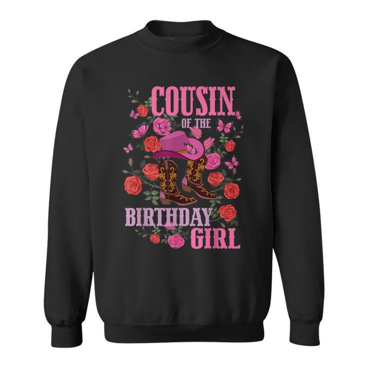 Cousin Of The Birthday Girl Cowgirl Boots Pink Matching  Sweatshirt