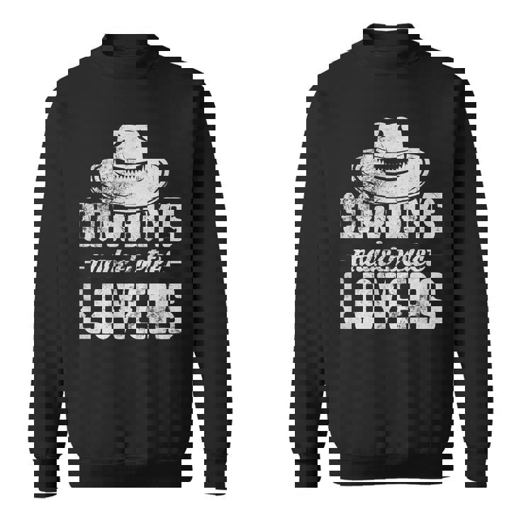Cowboys Make Better Lovers Cowgirl Western Southern Grunge Sweatshirt