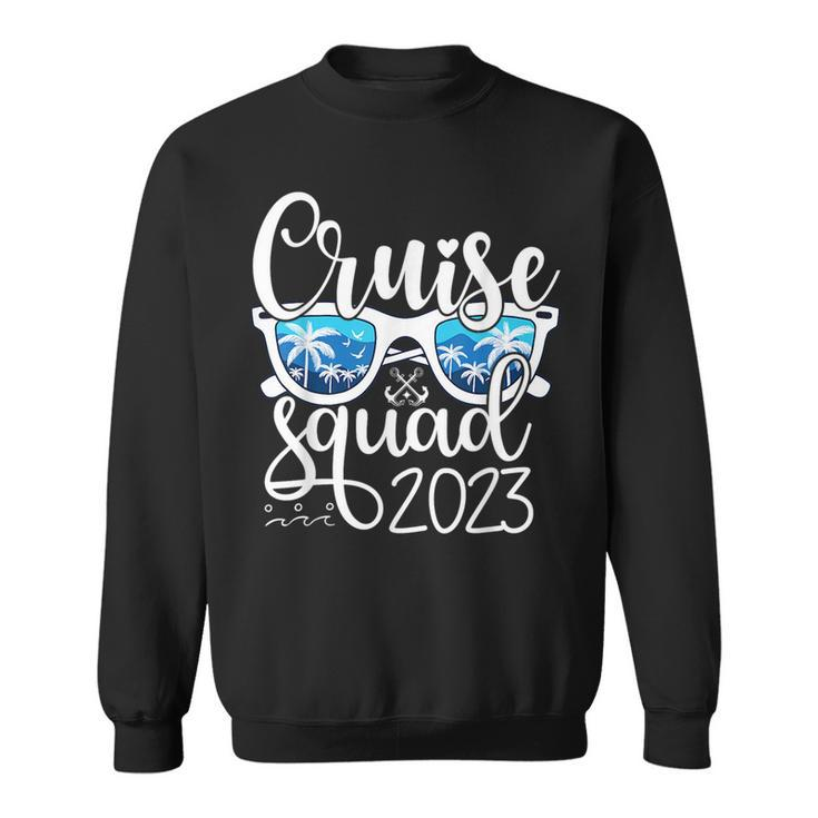 Cruise Squad 2023 Vacation Matching Family Gifts Group Squad  Sweatshirt