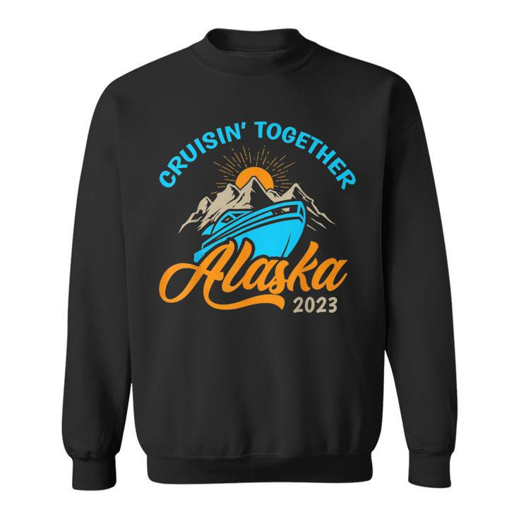 Cruising Alaska 2023 Alaskan Cruise Family Matching  Sweatshirt