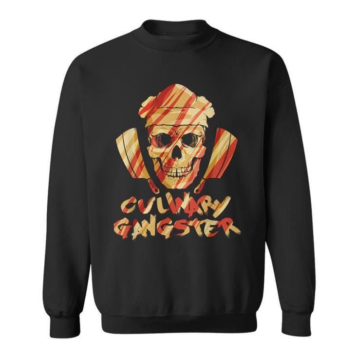 Culinary Gangster Cooking Chef Gift For Family Cook Kitchen  Sweatshirt