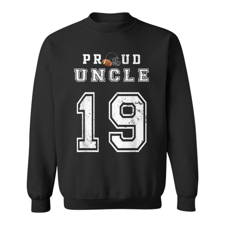 Custom Proud Football Uncle Number 19 Personalized For Men  Sweatshirt