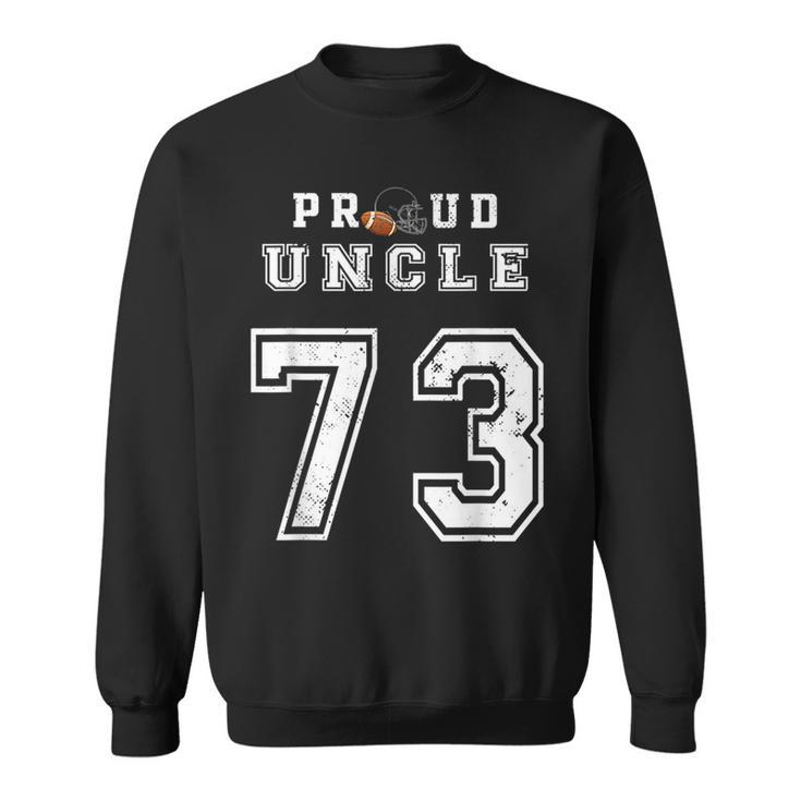 Custom Proud Football Uncle Number 73 Personalized For Men  Sweatshirt