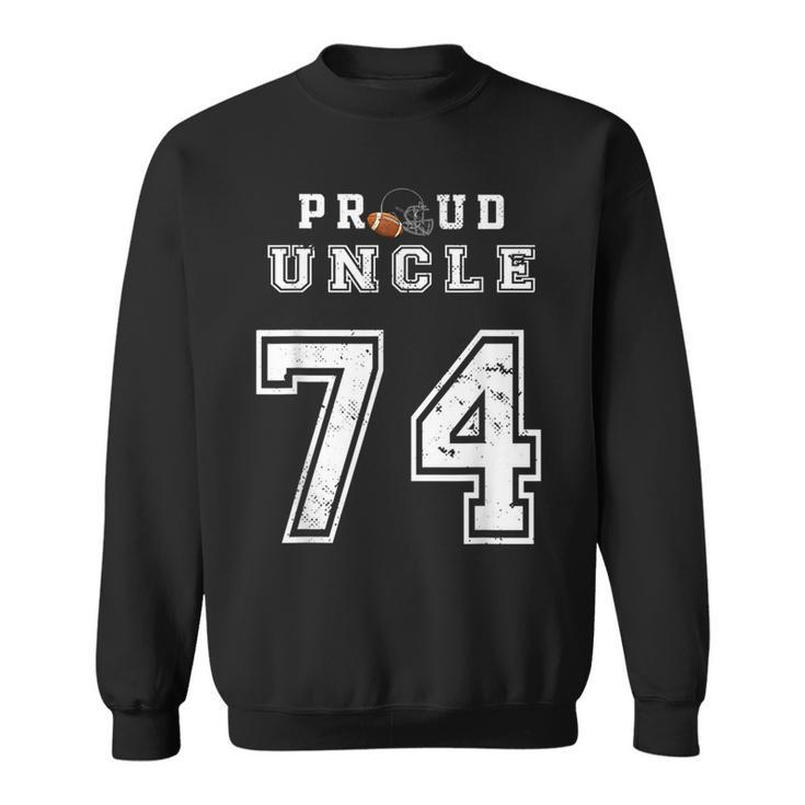 Custom Proud Football Uncle Number 74 Personalized For Men  Sweatshirt