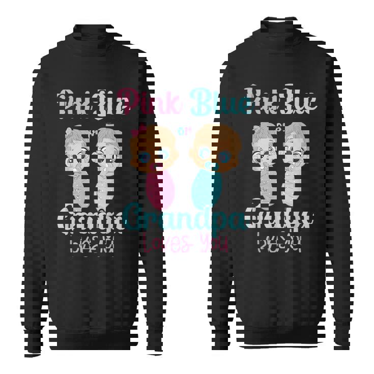 Cute Pink Or Blue Grandpa Loves You - Gender Reveal Party Sweatshirt