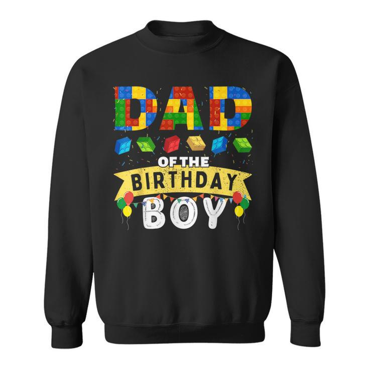 Dad Of The Birthday Boy Building Blocks Master Builder Sweatshirt