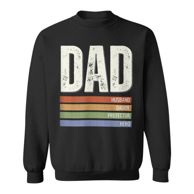 Dad Husband Daddy Protector Hero Gift  Sweatshirt
