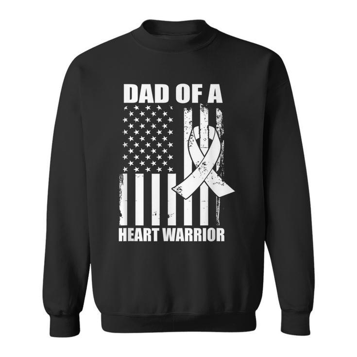 Dad Of A Heart Warrior Heart Disease Awareness  Sweatshirt