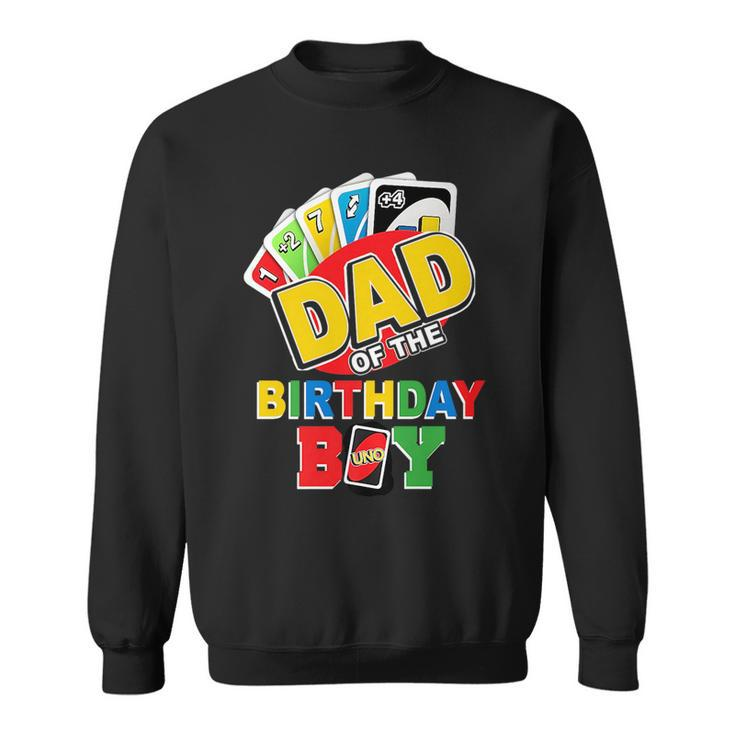Dad Of The Birthday Boy  Uno Daddy Papa Father 1St Bday    Sweatshirt
