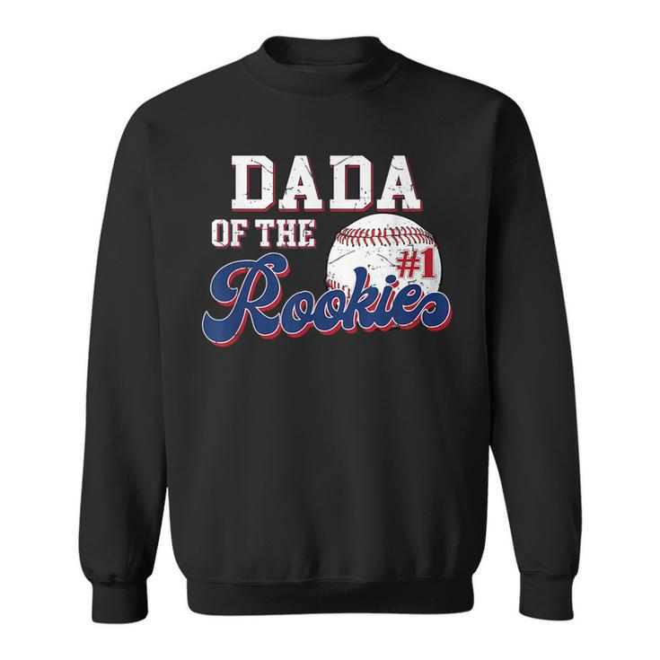 Dada Of Rookie 1 Years Old Team 1St Birthday Baseball Sweatshirt