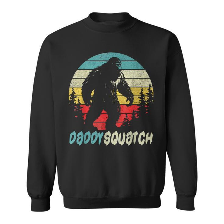 Daddysquatch  Bigfoot Lovers Fathers Day Men Dad Funny  Sweatshirt