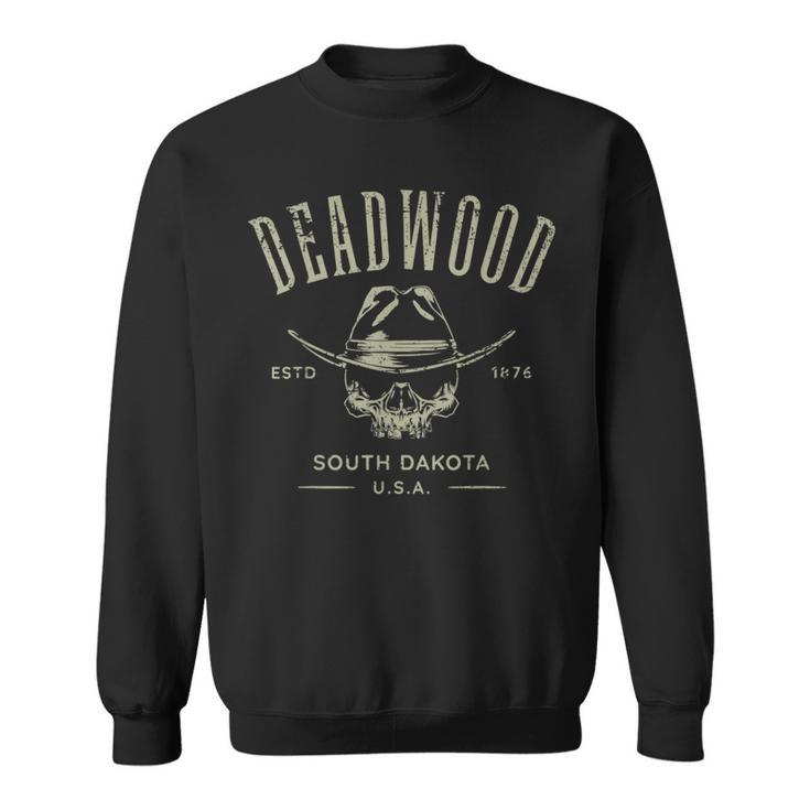 Deadwood South Dakota Usa Distressed Skull Design Souvenir  Sweatshirt