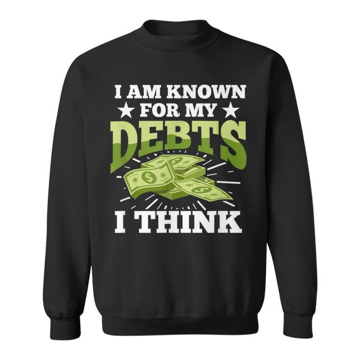Debt American Credit Mortgage Loan Debtors Sweatshirt