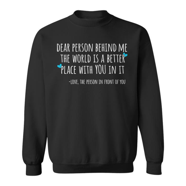 Depression & Suicide Prevention Awareness Person Behind Me Sweatshirt