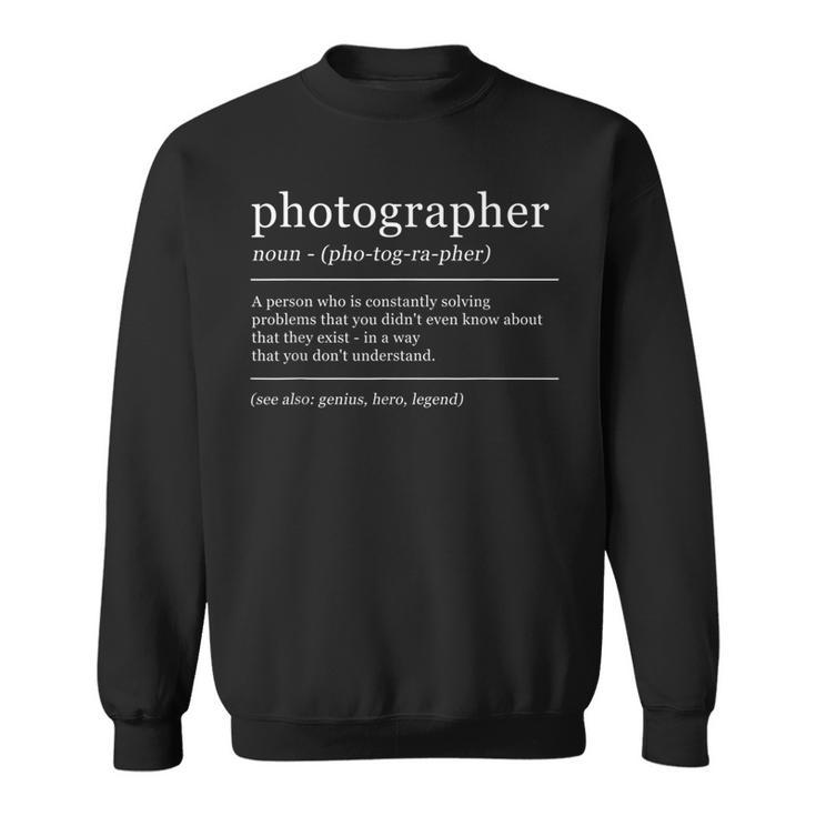 Dictionary Photographer Photography Definition Sweatshirt
