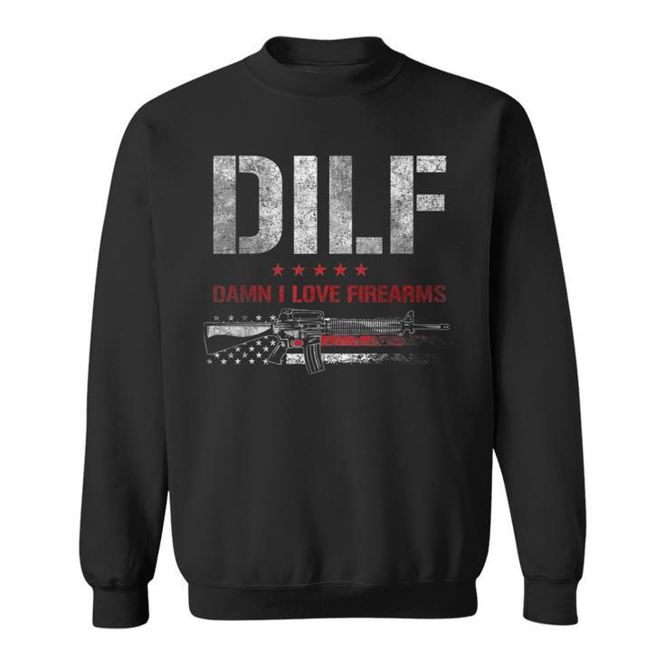 Dilf - Damn I Love Firearms  Sweatshirt