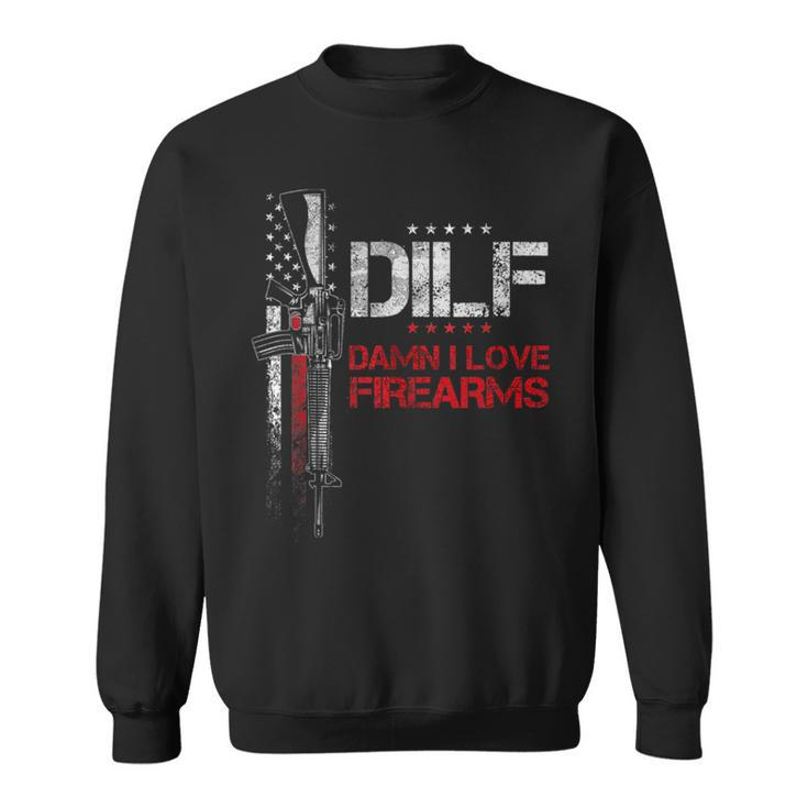 Dilf - Damn I Love Firearms Vintage Gun American Flag  Sweatshirt