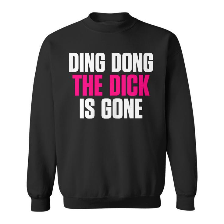 Ding Dong Divorce Quote Party Sweatshirt
