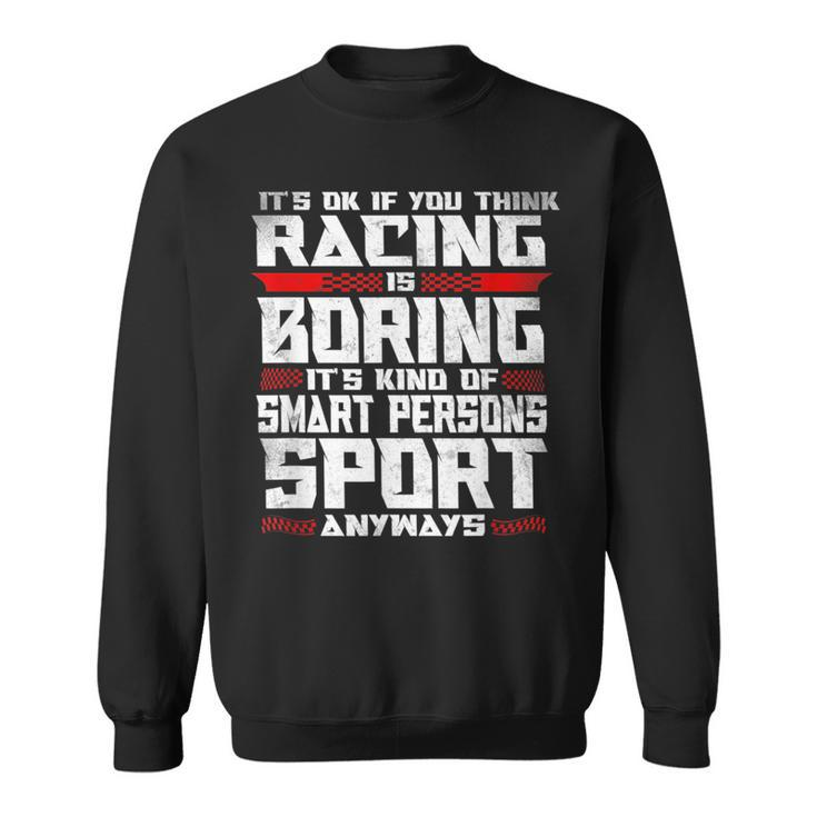 Dirt Track Racing Race Racing Funny Gifts Sweatshirt