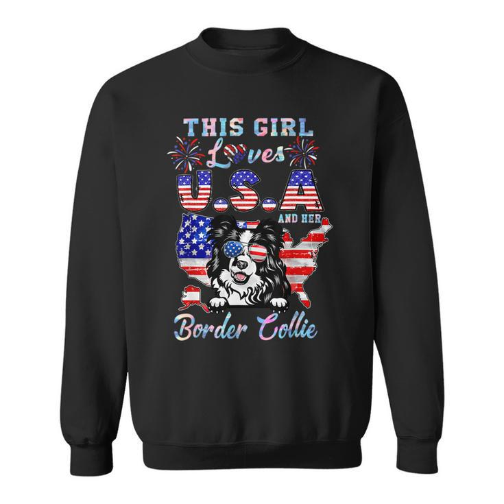 Dog Border Collie This Girl Loves Usa And Her Dog Border Collie 4Th Of July Sweatshirt
