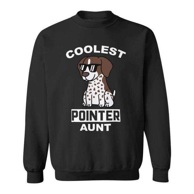 Dog German Shorthaired Coolest German Shorthaired Pointer Aunt Funny Dog Sweatshirt