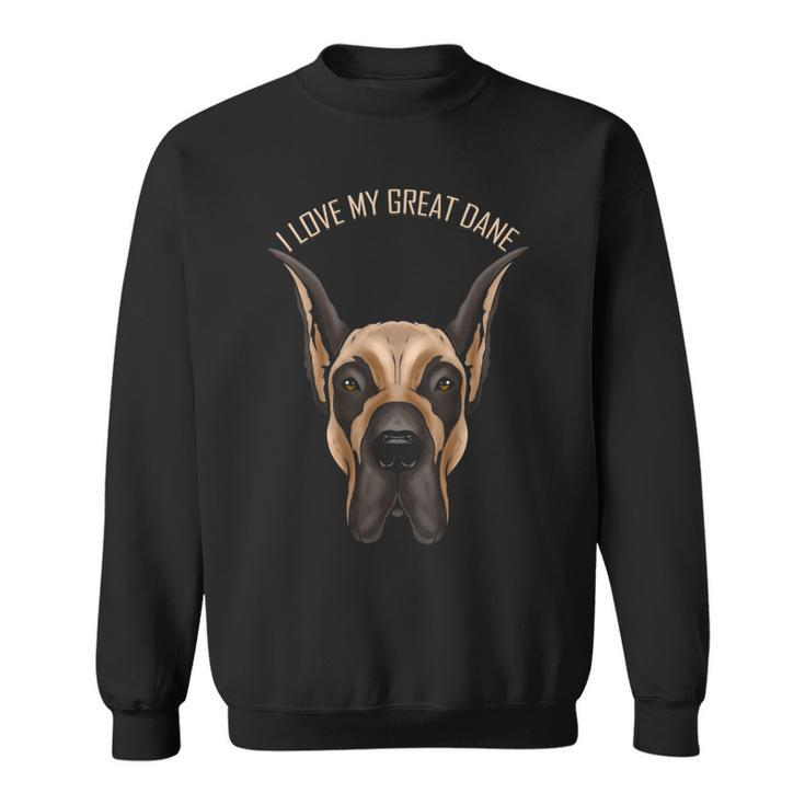 Dog Lover I Love My Great Dane Sweatshirt