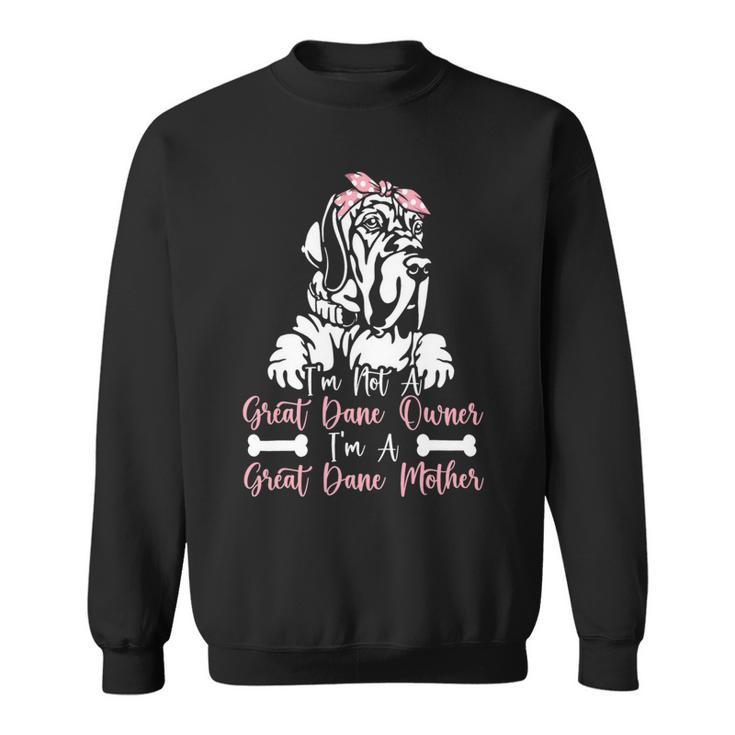 Dog Owner Dog Breed Mom Great Dane Mom Sweatshirt