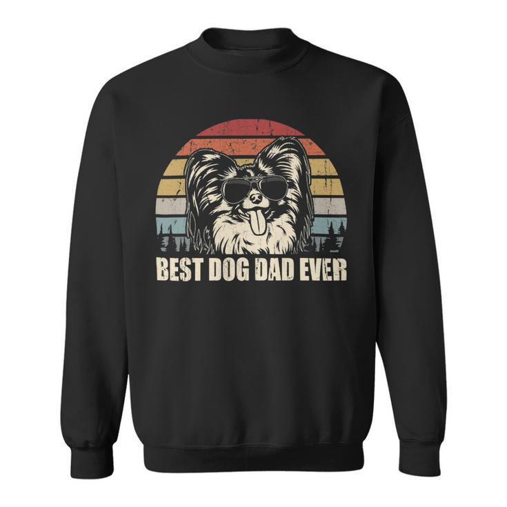 Dog Papillon Mens Papillon Dad Best Dog Dad Ever Funny Vintage Retro Sweatshirt