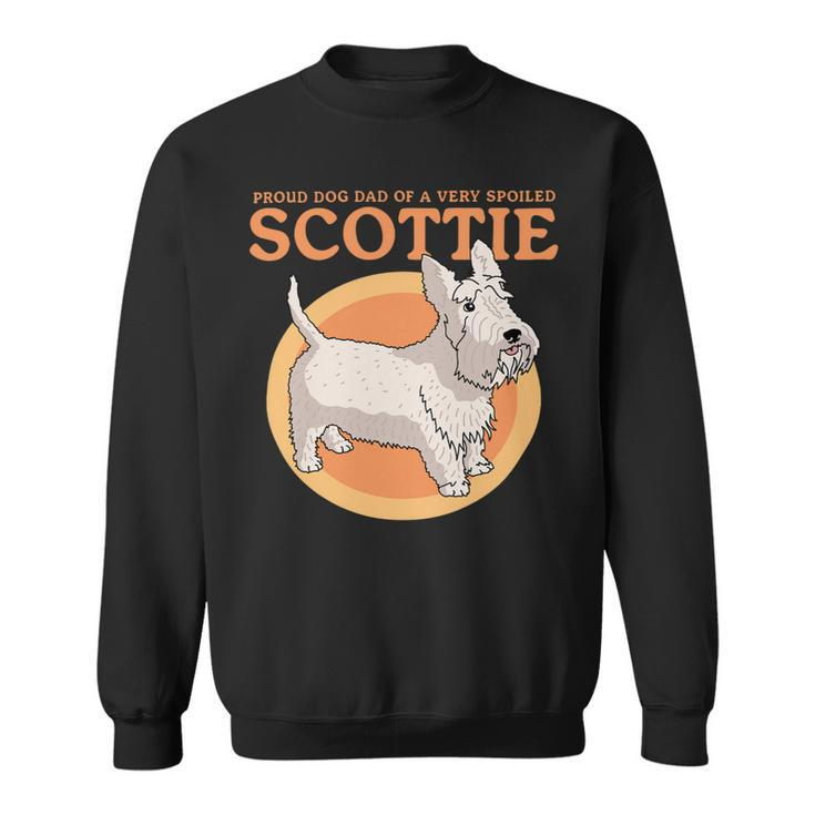 Dog Scottish Terrier Mens Dog Dad Of A Spoiled Scottie Dog Owner Scottish Terrier 2 Sweatshirt